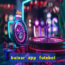 baixar app futebol da hora 3.7